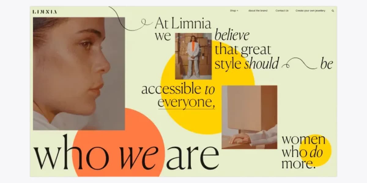 An editorial website interface design for the brand "Limnia" featuring a cream background with large, elegant serif typography that reads, "At Limnia we believe that great style should be accessible to everyone, who we are women who do more." The layout includes layered rectangular fashion and portrait photography blocks alongside overlapping large orange and yellow decorative circles and delicate cursive line flourishes.